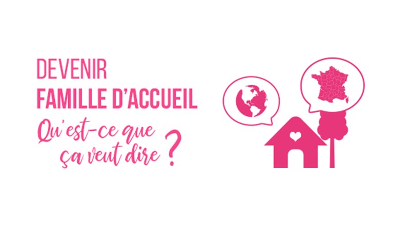 (vidéo) Devenir famille d'accueil, qu'est-ce que ça veut dire ?